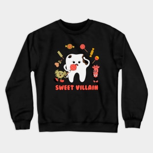 Sweet Villain Crewneck Sweatshirt